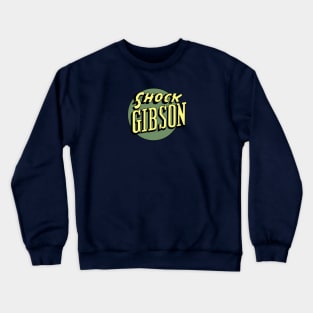 Shock Gibson Crewneck Sweatshirt